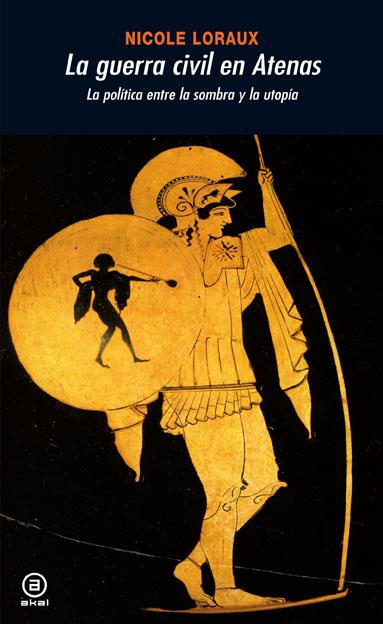 La guerra civil en Atenas | 9788446025412 | Loraux, Nicole
