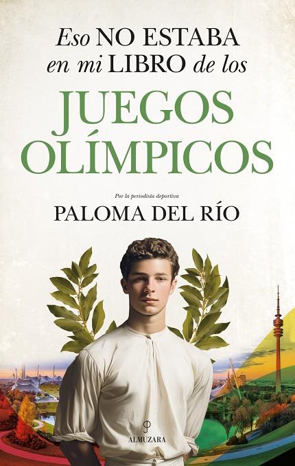 Eso no estaba en mi libro de los Juegos Olímpicos | 9791370202408 | Paloma del Río,