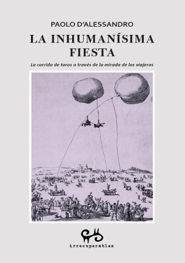 INHUMANÍSIMA FIESTA, LA | 9788485209880 | Paolo D?Alessandro
