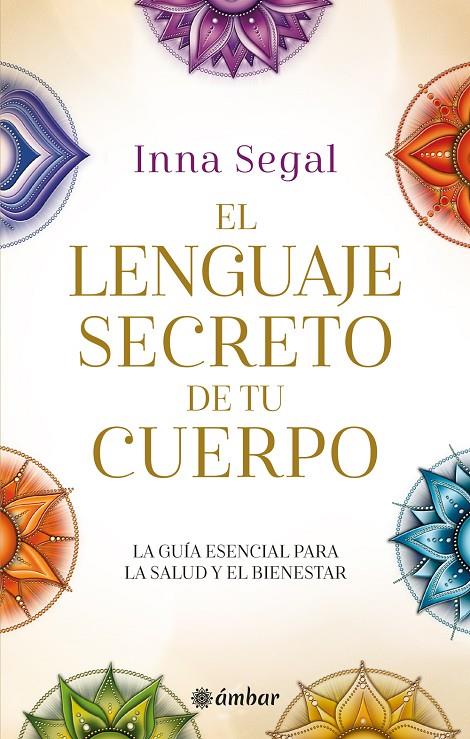 El lenguaje secreto de tu cuerpo | 9788412899825 | Segal, Inna