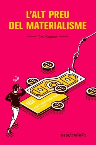 L'alt preu del materialisme | 9788418283321 | Kasser, Tim