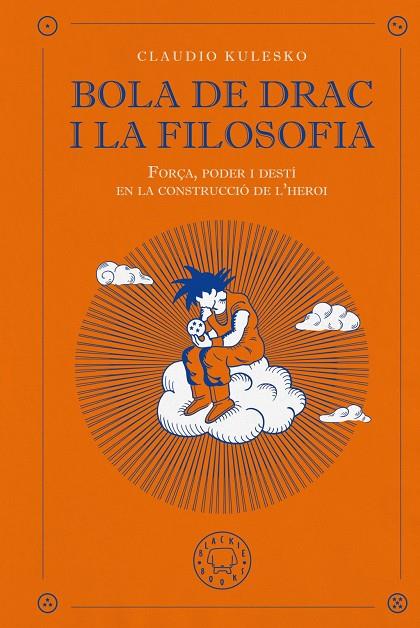 Bola de Drac i la filosofia | 9791387748647 | , CLAUDIO KULESKO / Kulesko, Claudio