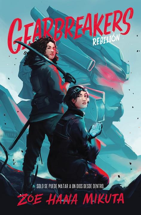 GEARBREAKERS. REBELION (ASESINOS DE DIOSES #1) | 9788419147523 | Mikuta, Zoe Hana