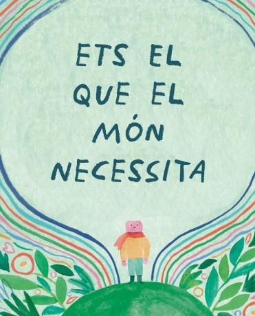 ETS EL QUE EL MÓN NECESSITA | 9788410408449 | Leduc, Danielle / Leduc, Danielle