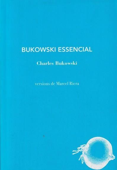 Bukowski Essencial | 9788412577488 | Bukowski, Charles