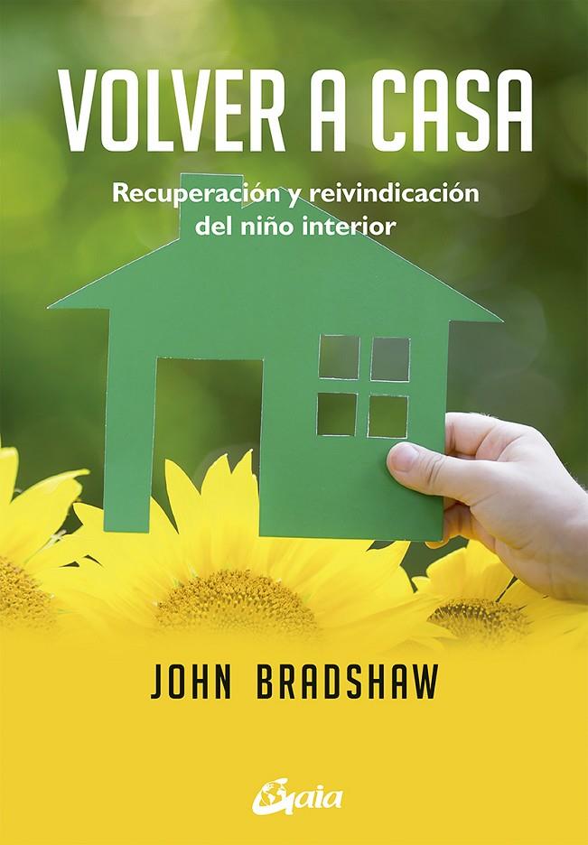 VOLVER A CASA | 9788484455738 | JOHN BRADSHAW