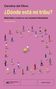¿Dónde está mi tribu? | 9788432321375 | Del Olmo, Carolina