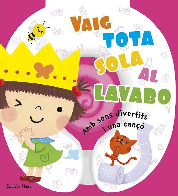 Vaig tota sola al lavabo | 9788490572757