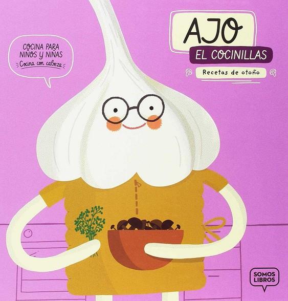 Ajo, el cocinillas | 9788494808197 | Pañeda Reinlein, Bárbara