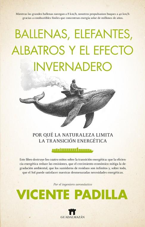 Ballenas, elefantes, albatros y el efecto invernadero | 9788419414663 | Vicente Padilla Gómez-Guillamón