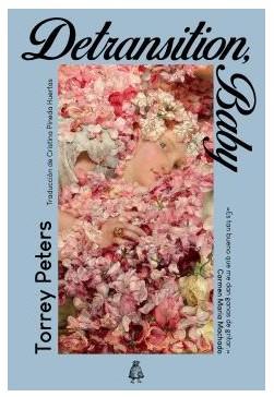 Detransition, Baby | 9791399008104 | Peters, Torrey