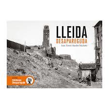 LLEIDA DESAPAREGUDA | 9788417432171 | Torné Coscolla, Joan / Machetti Sánchez, Sandro