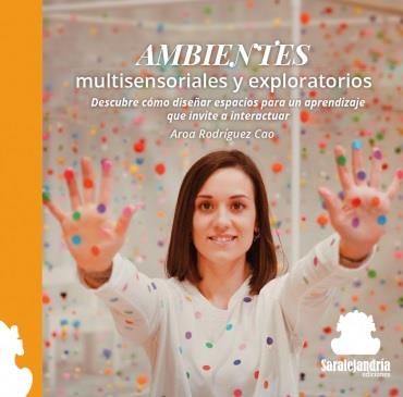 AMBIENTES MULTISENSORIALES Y EXPLORATORIOS | 9788410105102 | RODRÍGUEZ CAO, AROA