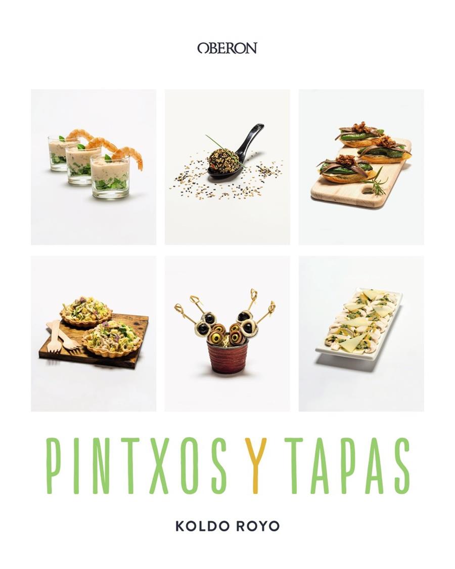 Pintxos y Tapas | 9788441551329 | , Koldo Royo