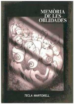Memòria de les oblidades | 9788494759925 | Martorell, Tecla