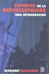 ESTUDIOS DE LA REPRESENTACION | 9786071609373 | SCHECHNER, RICHARD