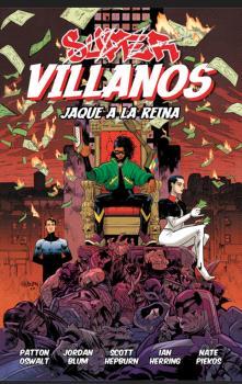 SUPERVILLANOS JAQUE A LA REINA | 9788412758597 | , BLUM JORDAN / , HEPBURN SCOTT / , OSWALT PATTON