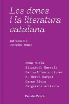 Les dones i la literatura catalana | 9788412499742 | Aritzeta, Margarida / Russell, Elizabeth / Oliver, Maria-Antònia / Marçal, Maria-Mercè / Riera, Carm