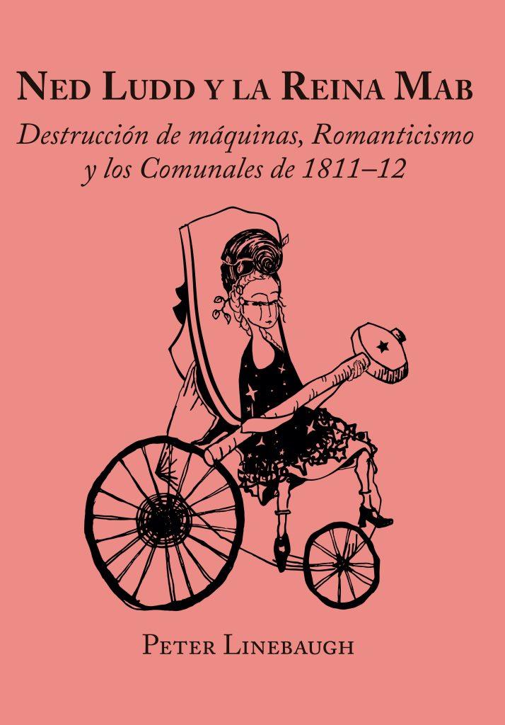 Ned Ludd y la Reina Mab | 9788417190446 | Linebaugh, Peter