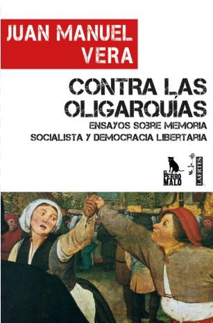 Contra las oligarquías | 9788412459807 | Vera Priego, Juan Manuel