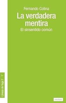 La verdadera mentira | 9788412864564 | Colina Pérez, Fernando