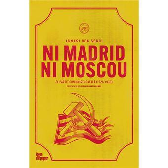 Ni Madrid ni Moscou | 9788418705960 | Bea Seguí, Ignasi