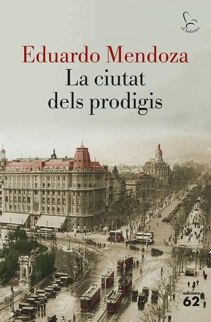 LA CIUTAT DELS PRODIGIS | 9788429783261 | EDUARDO MENDOZA