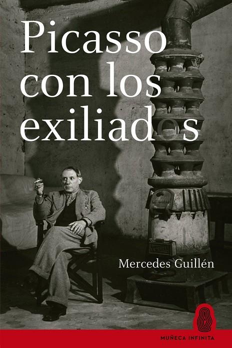 Picasso con los exiliados | 9788412595611 | Comaposada Guillén, Mercedes