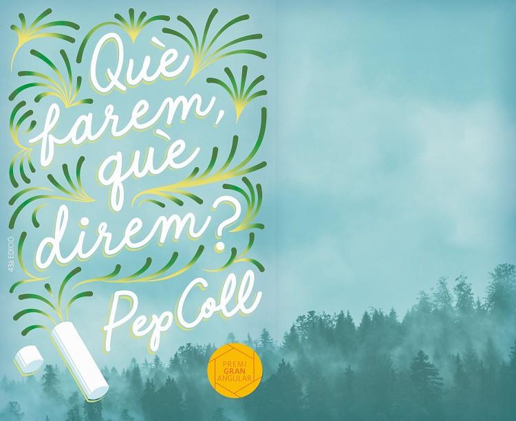 Què farem, què direm? | 9788466145411 | Coll, Pep