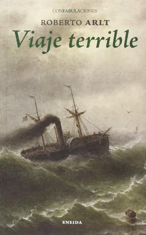 Viaje terrible | 9788415458517 | Arlt, Roberto