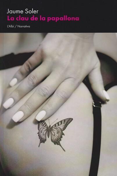 La clau de la papallona | 9791399163339 | Soler, Jaume / Soler, Jaume