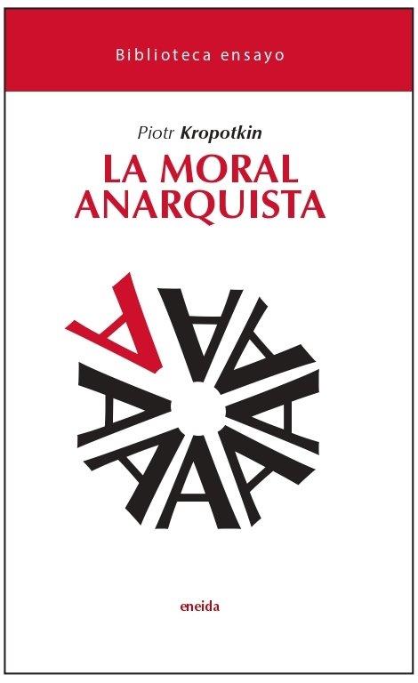 LA MORAL ANARQUISTA | 9788417726393 | KROPOTKIM, PIOTR