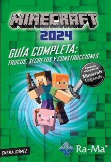 Minecraft 2024. Guía Completa. Trucos, Secretos y Construcciones. | 9788419857835 | José María Gómez Salamanca