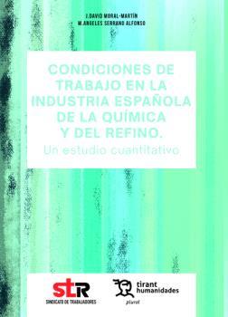 Condiciones de trabajo en la industria española de la química y del refino. Un e | 9788411837750 | Moral Martín,J. David / Serrano Alfonso,M. Ángeles