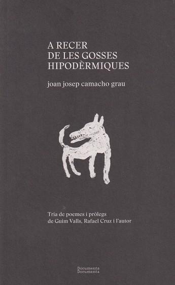A recer de les gosses hipodèrmiques | 9788412258257 | Camacho Grau, Joan Josep