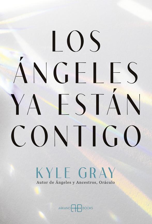 Los ángeles ya están contigo | 9788419510617 | Gray, Kyle