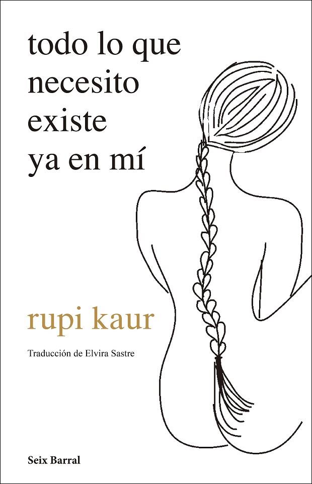 Todo lo que necesito existe ya en mí | 9788432237720 | kaur, rupi