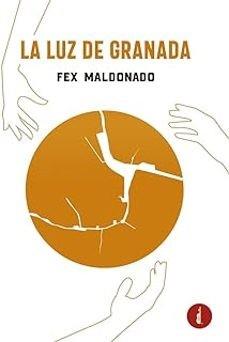 La luz de Granada | 9788419274458 | Maldonado, Fex
