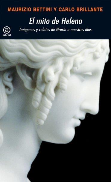 El mito de Helena | 9788446024293 | Bettini, Maurizio / Brillante, Carlo