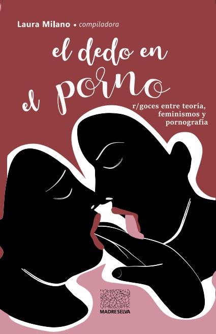 El dedo en el porno | 9789873861529 | Milano, Laura