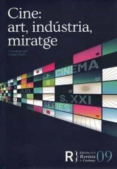 CINE:ART,INDÚSTRIA, MIRATGE | 9788409372218 | AA.VV.