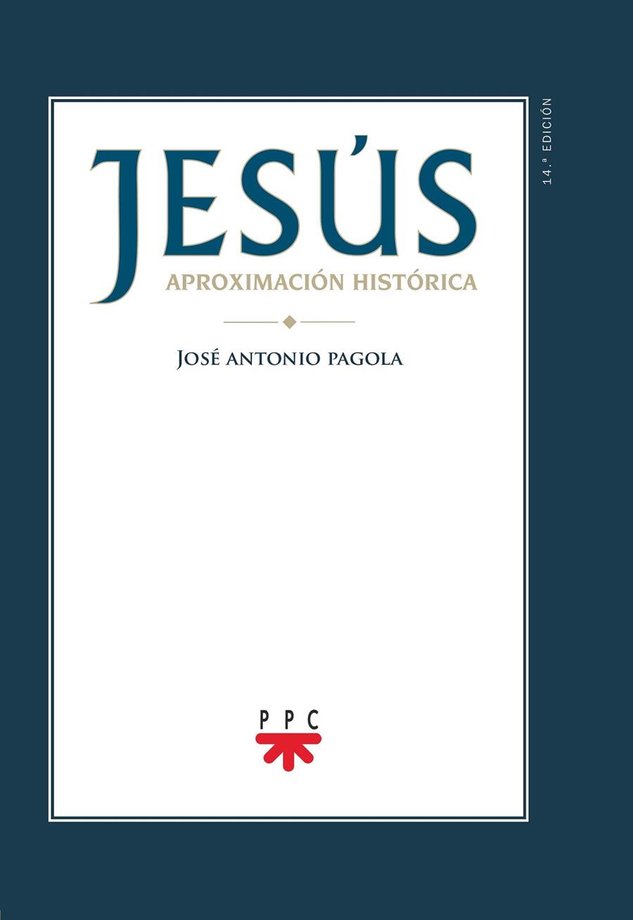 Jesús. Aproximación histórica | 9788428825696 | Pagola Elorza, José Antonio