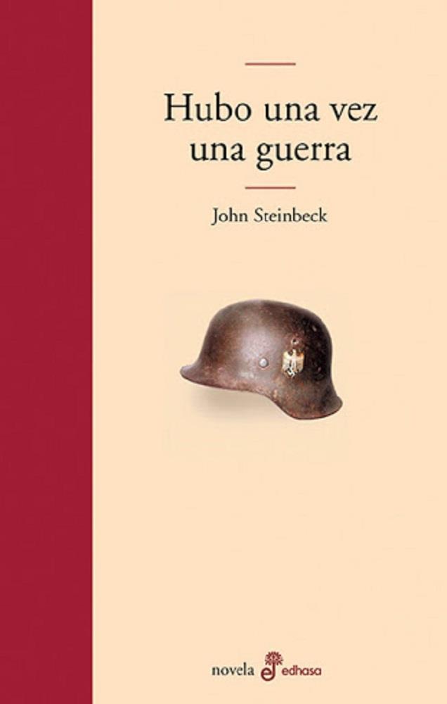 Hubo una vez una guerra | 9788435009119 | Steinbeck, John