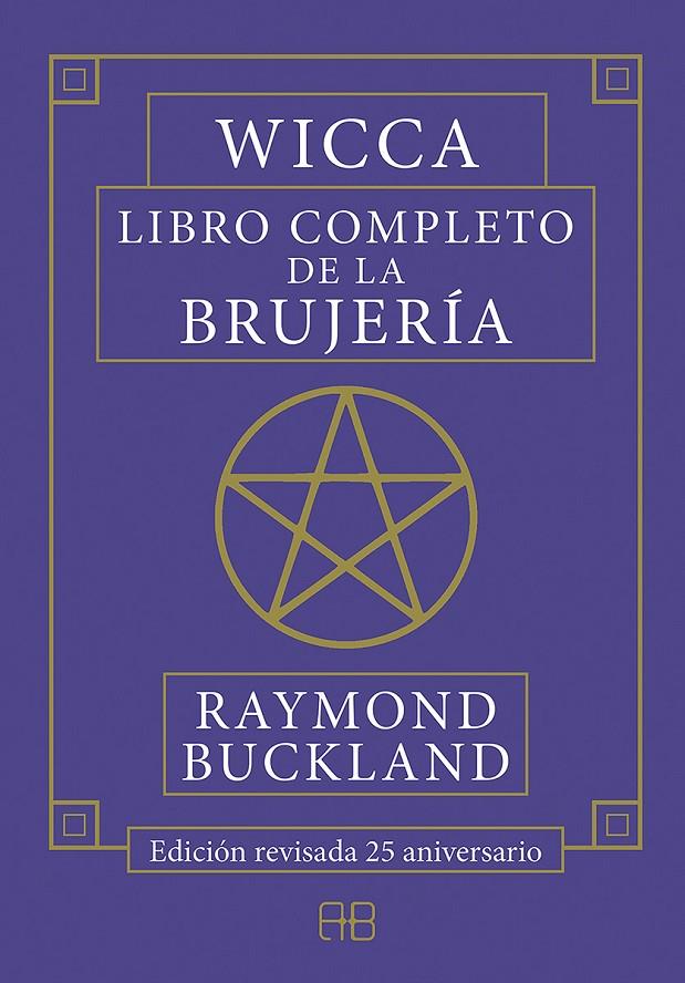 Wicca. Libro completo de la brujería | 9788417851026 | Buckland, Raymond
