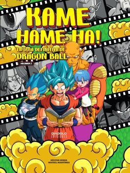 KAME HAME HA! LA GUIA DEFINITIVA DE DRAGÓN BALL. VOL 2 | 9788419790798 | , MIGUEL MARTINEZ Y NÉSTOR RUBIO