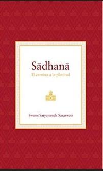 Sadhana | 9788494906978 | Satyananda Saraswati, Swami