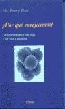 Por qué envejecemos | 9788495427830 | Pérez y Pérez, Félix