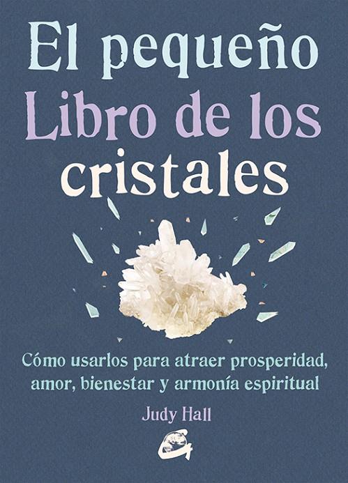 El pequeño libro de los cristales | 9788484455936 | Hall, Judy