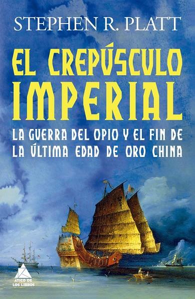 El crepúsculo imperial | 9788419703286 | Platt, Stephen R
