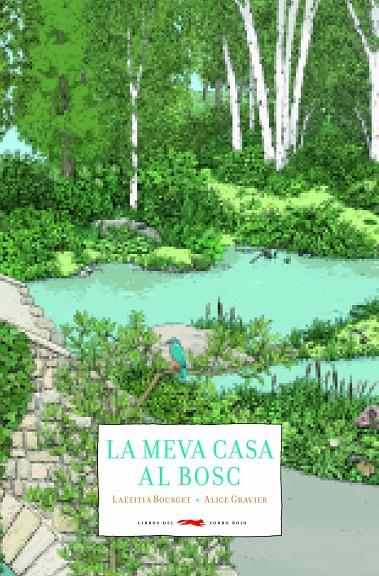 La meva casa al bosc | 9788494990403 | Bourget, Laetitia